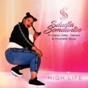 Sdludla Somdantso - High Life (Afro Tech Club Mix) Ft. Drumetic Boys & OSKIDO